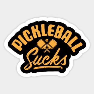 Pickleball Sucks Sticker